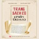 Lần giở 'Trang sách cũ phiến bia xưa' Lần giở 'Trang sách cũ phiến bia xưa'