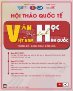 Hội thảo khoa học quốc tế “Văn học và điện ảnh Việt Nam, Hàn Quốc trong bối cảnh toàn cầu hóa” Hội thảo khoa học quốc tế “Văn học và điện ảnh Việt Nam, Hàn Quốc trong bối cảnh toàn cầu hóa”