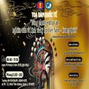 Tọa đàm quốc tế: Đông phương nhã vận: nghiên cứu về kịch và ký lục Việt Nam - Trung Quốc