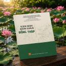 Văn học Dân gian Đồng Tháp, một nỗ lực tiếp nối thành quả nghiên cứu Văn học Dân gian Nam Bộ